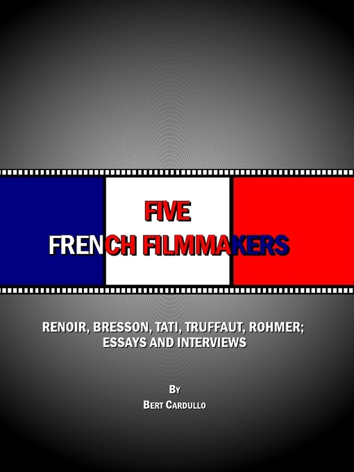 Title details for Five French Filmmakers by Bert Cardullo - Available
